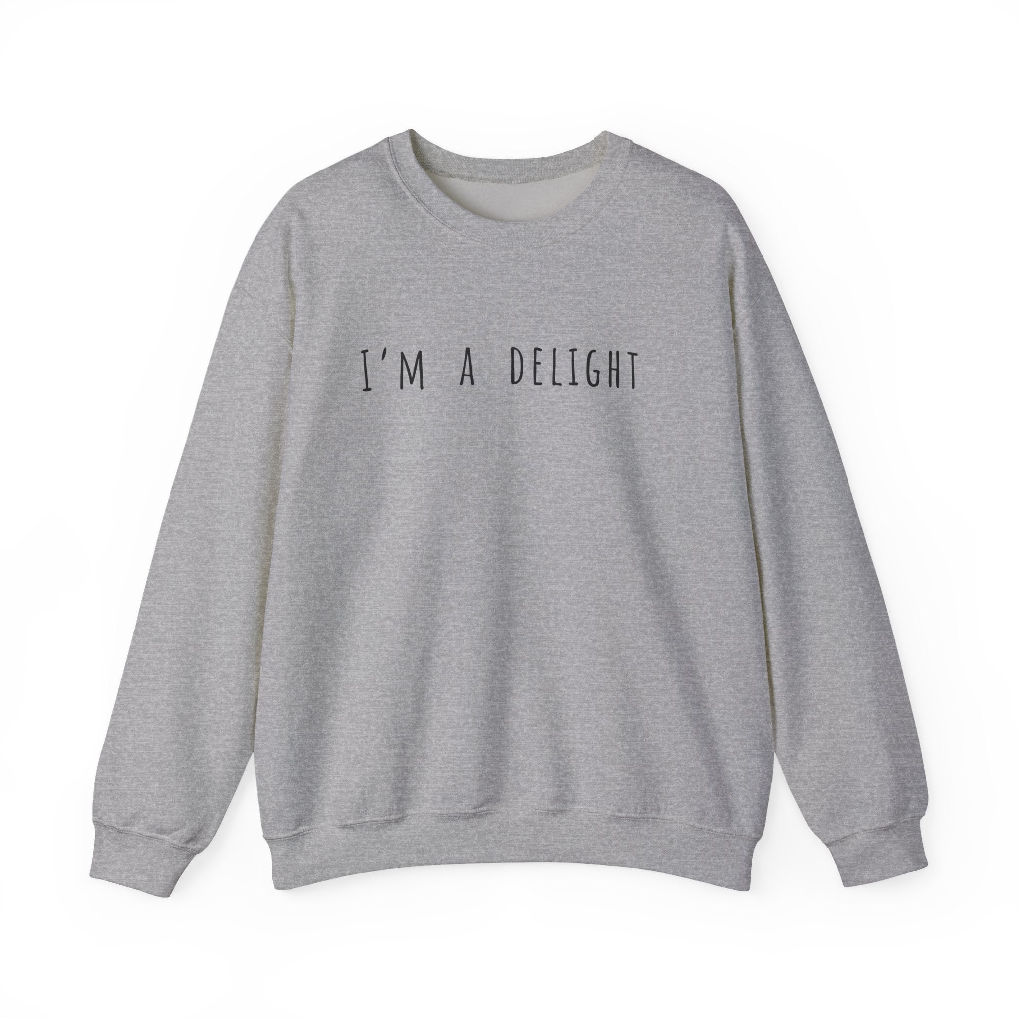 I'M A DELIGHT - SWEATSHIRT