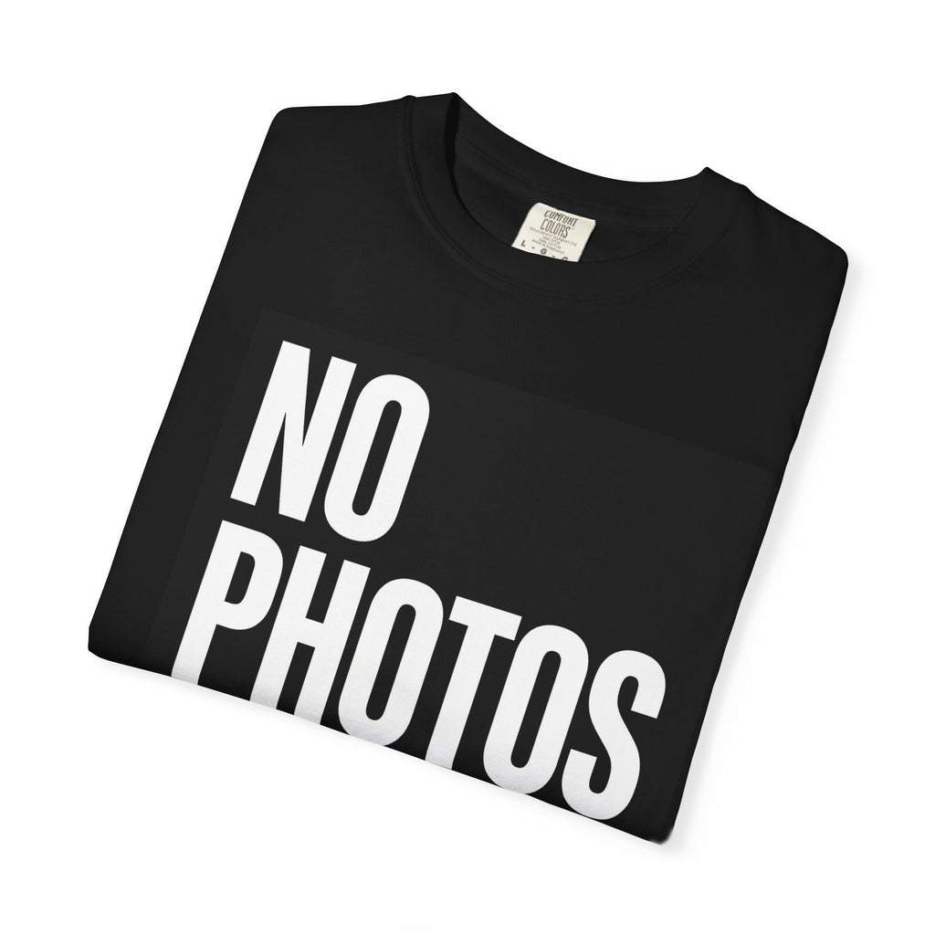NO PHOTOS PLEASE